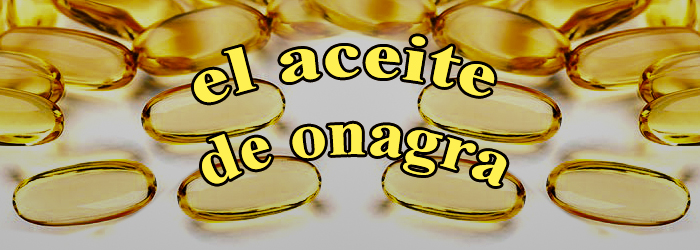 Beneficios del Aceite de Onagra