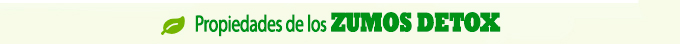 propiedades zumos detox